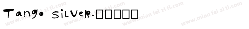 Tango Silver字体转换